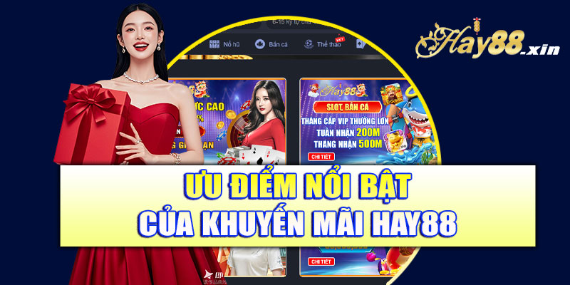 Sự hấp dẫn của khuyến mãi Hay88